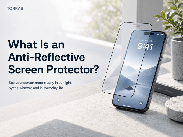 What Is an Anti-Reflective Screen Protector?