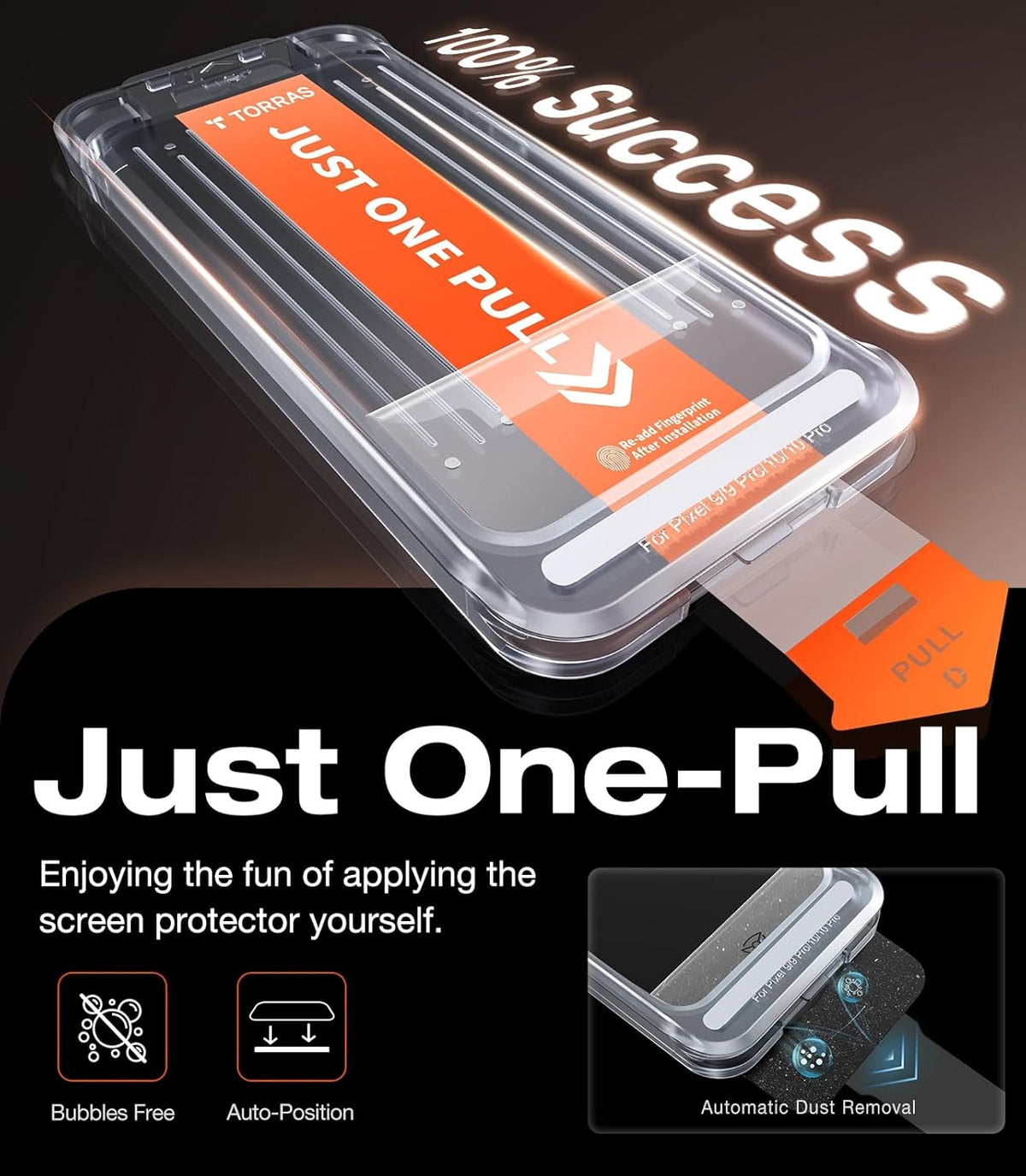 Just One-Pull applicator marked 100% success, with bubbles-free, auto-position and dust-removal icons